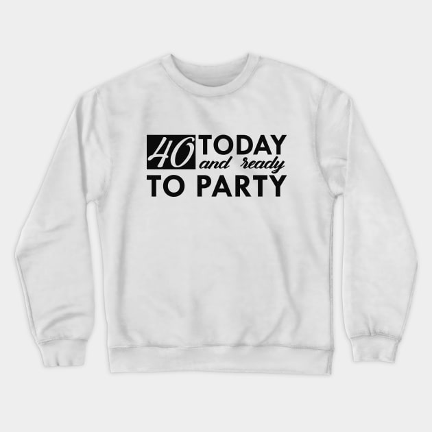 40th birthday - 40 years old Crewneck Sweatshirt by KC Happy Shop